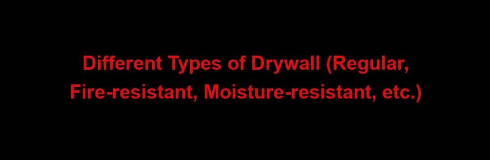 different types of drywall
