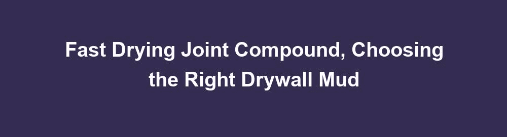 fast drying joint compound